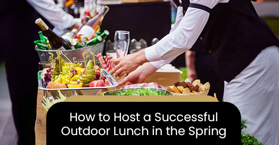How to host a successful outdoor lunch in the spring